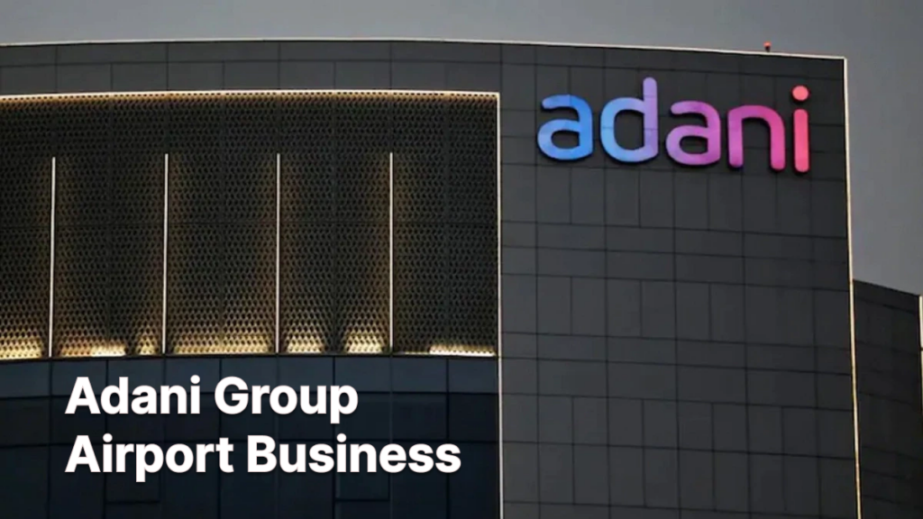 Adani Group Airport Business