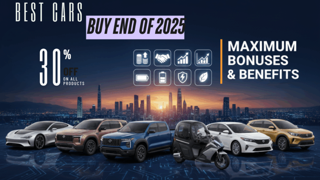 Best Cars to Buy End of 2025: 7 Smart Deals with Maximum Bonuses & Benefits